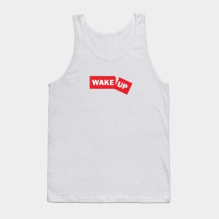 wake up Tank Top